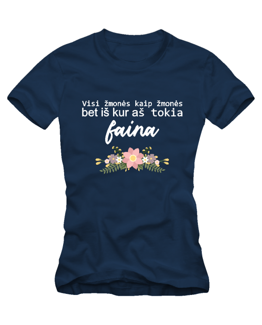  iš kur aš tokia faina